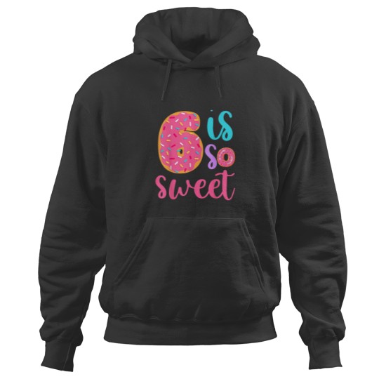 Discover 6 is so Sweet Girls 6th Birthday Donut Hoodies