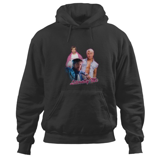 Discover Literally Me Ryan Gosling Meme Hoodies