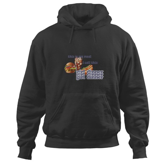 Discover This Is My Meal: Girl Dinner Hoodies