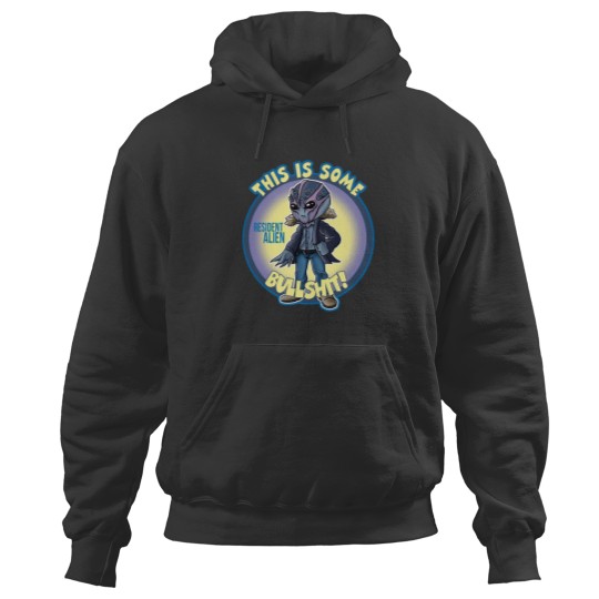 Discover Alien Resident This Is Some Bullsht Perfect Xmas Gift Fan Hoodies