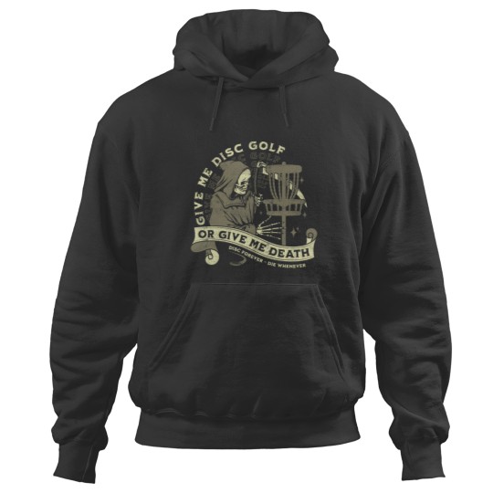 Discover Disc Golf Give Me Disc Golf Funny Sarcastic Halloween Hoodies