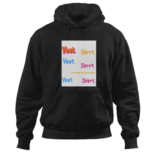 Discover Yeet Skrrt pack Hoodies