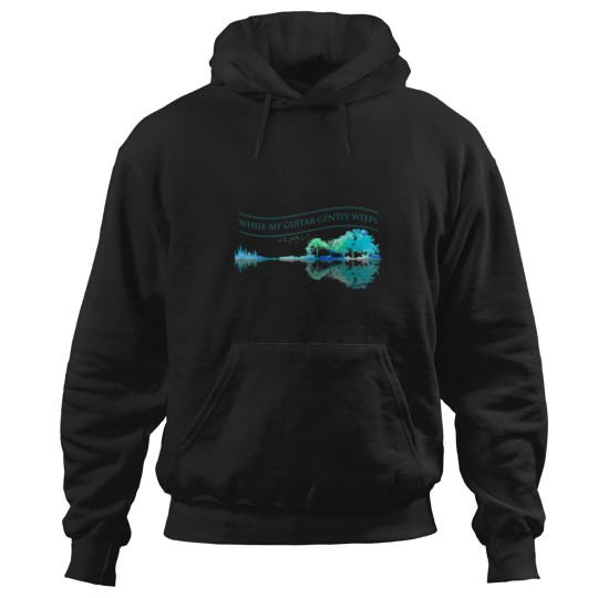 Discover While My Guitar Gently Weeps Guitar Artwork Nature Active Hoodies
