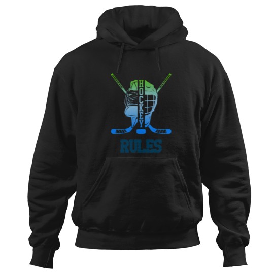 Discover Hockey Rules Give It Your Best Shot Hoodies