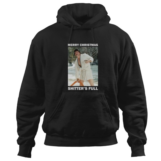 Discover Shitters full - Cousin EddieShitters full - Cousin Eddie Hoodies