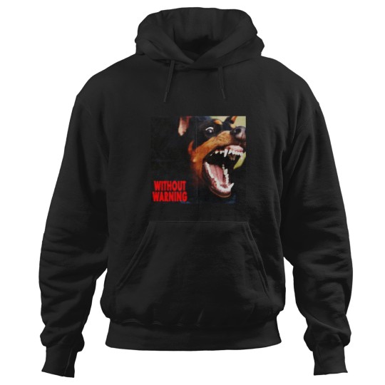 Discover Without warning Hoodies