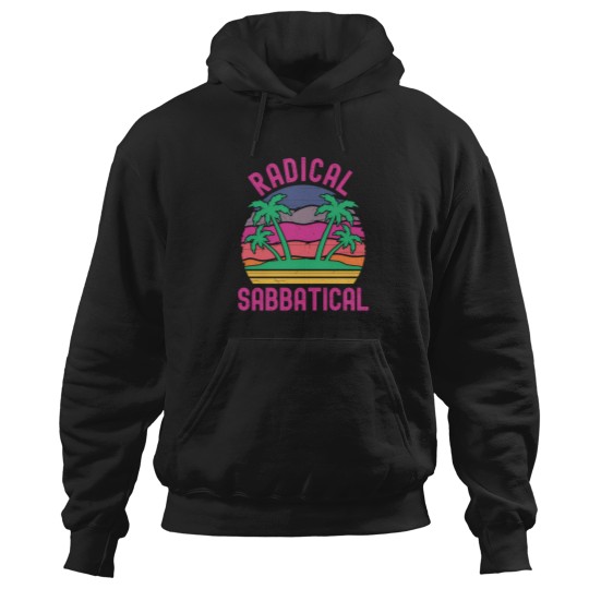 Discover Radical Sabbatical Professor Vacation Hoodie