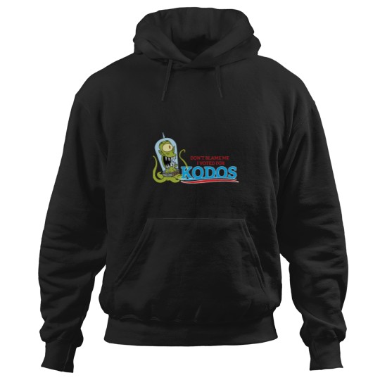 Discover Dont Blame Me I Voted for Kodos Hoodies