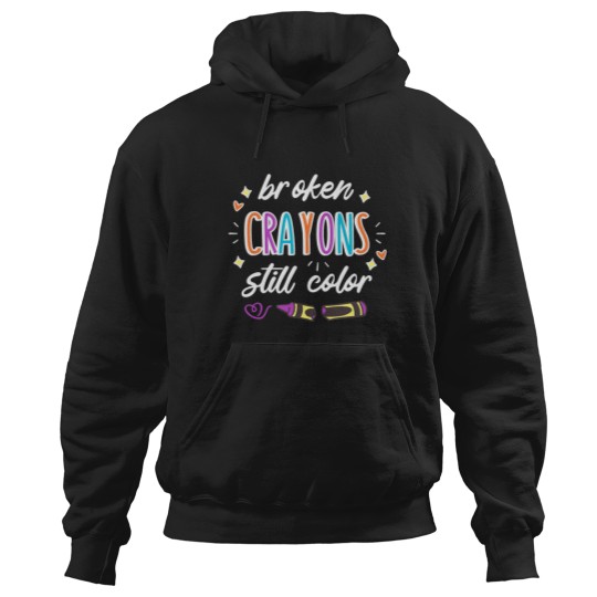 Discover Mental Health Awareness Broken Crayons Still Color May Hoodies
