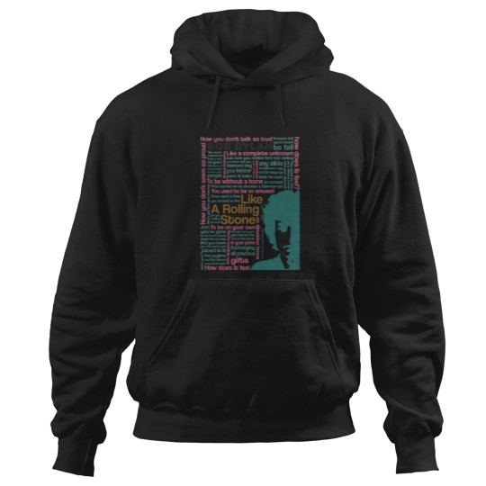 Discover Bob Dylan Like A Rolling Stone Hoodies
