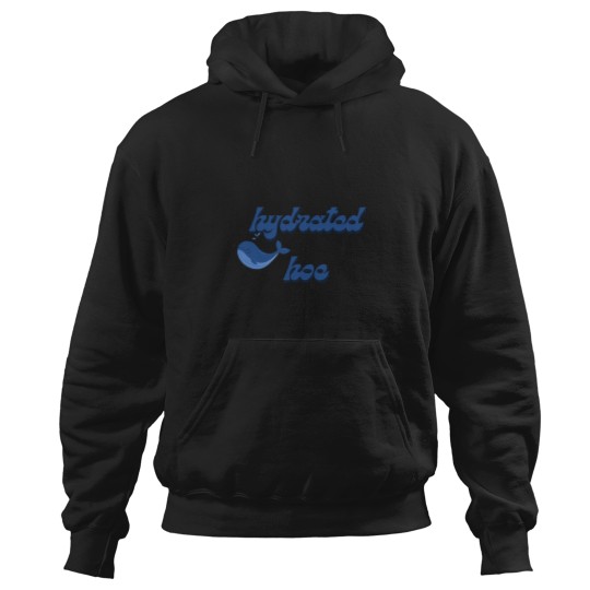 Discover Hydrated hoess water thirsty slutss waterbottle genz Hoodies