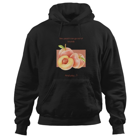 Discover Peaches with motivation Hoodies