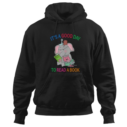 Discover Its A Good Day To Read A Book Funny Book Lover Hoodies