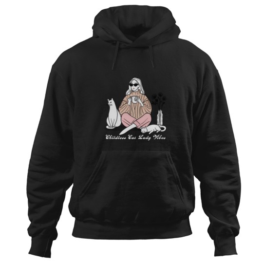 Discover Childless Cat Lady Vibes Hoodies