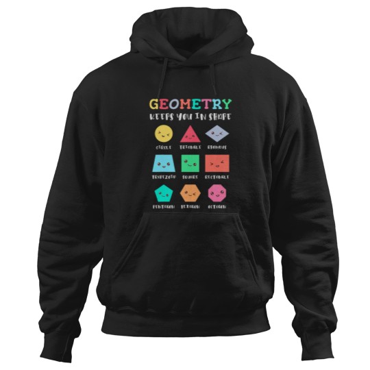Discover Geometry keeps you in shape funny geometric shapes Hoodies
