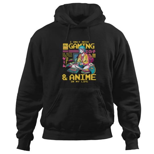Discover I Only Need Gaming And Anime Japanese Manga Video Gamer Gear Hoodies