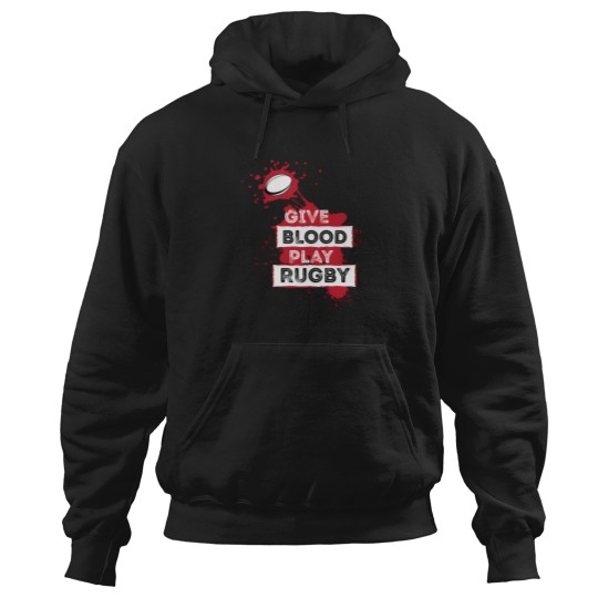 Discover Give Blood Play Rugby Hoodies