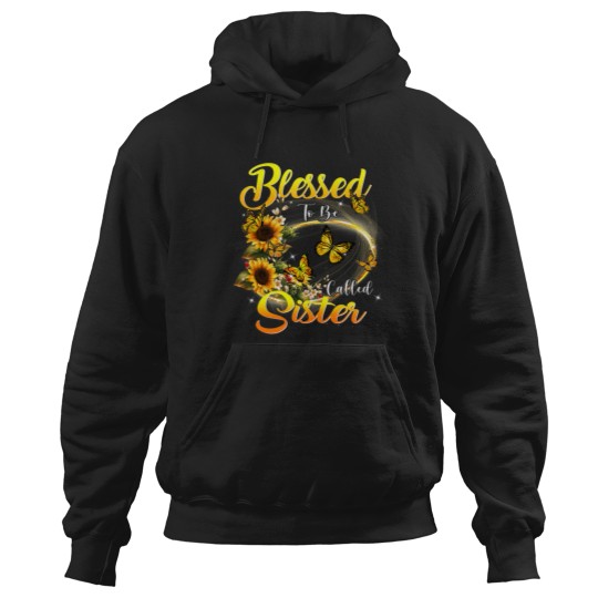 Discover Blessed to be called Sister Shirt Sunflower Lovers Sister Hoodies