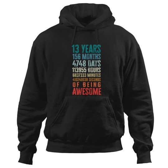 Discover 13 Years 156 Months Being Awesome 13th Birthday Teen Gifts Hoodies