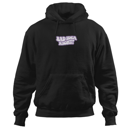 Discover bad idea right White 4 Hoodies