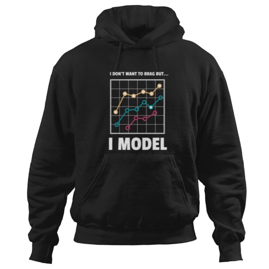 Discover I Model Funny Data Science Humor Design Hoodies