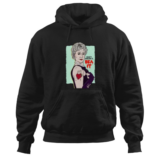 Discover Dont Dream It Bea It Hoodies