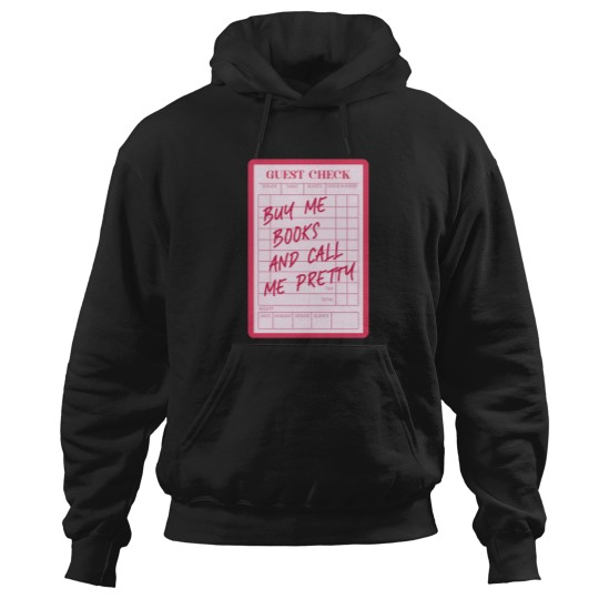 Discover Guest Check Buy Me Books And Call Me Pretty Pink Kindle Bookish for Book Lover Hoodies