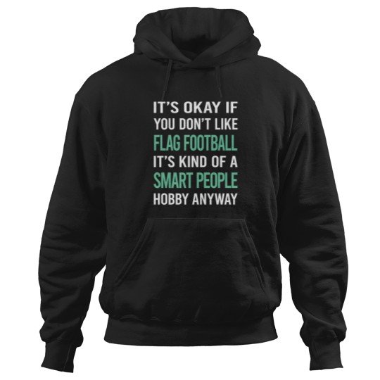 Discover Smart People Hobby Flag Football Hoodies
