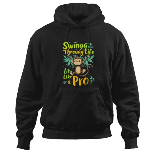 Discover monkey swinging through life like a pro monkey day Hoodies