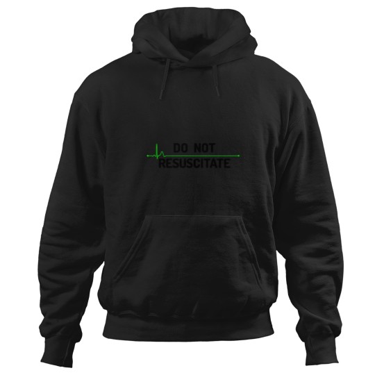 Discover Do Not Resuscitate (Dark) Hoodies