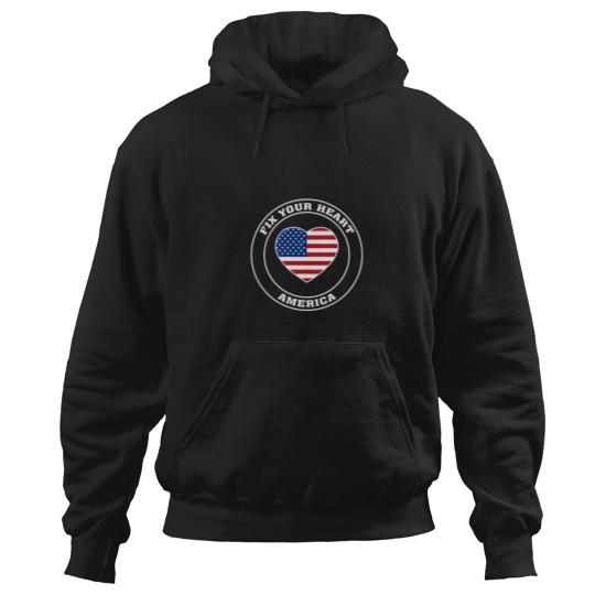 Discover Fix Your Heart americas - Fix Your Hearts Americans  flags Hoodies