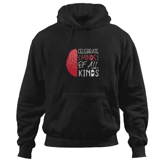 Discover funnys Celebrate Minds Of All Kinds Hoodies