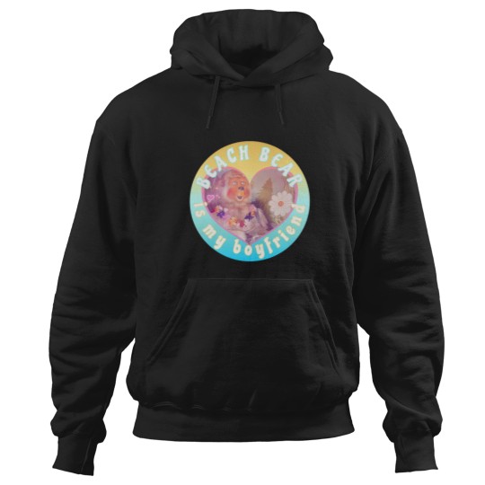 Discover Beach Bear Is My Boyfriend Hoodies