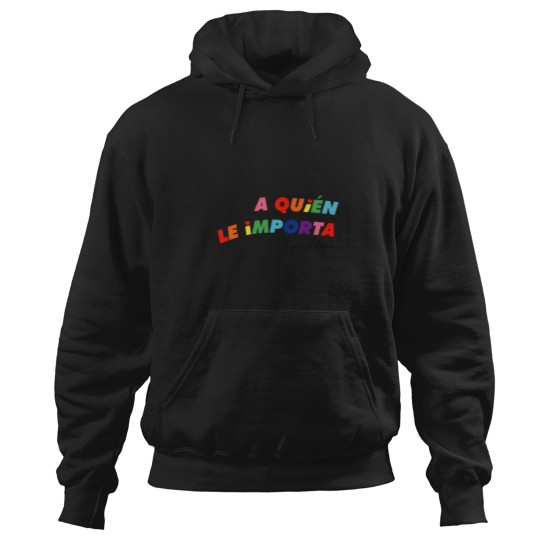 Discover A quién le importa Premium Hoodies
