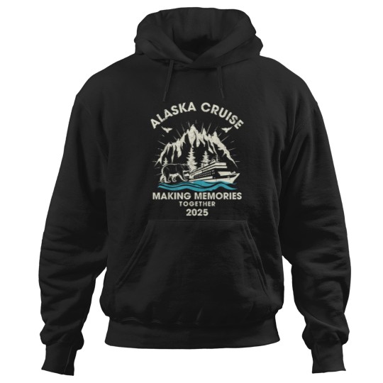 Discover Alaska Cruise 2025 Making Memories Matching Family Alaska T-Shirt Hoodies