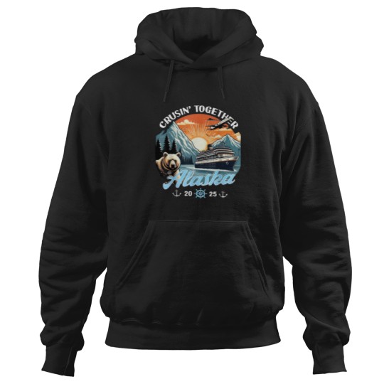 Discover Cruisin Together Alaska 2025 Friend Family Alaska Cruise Hoodies