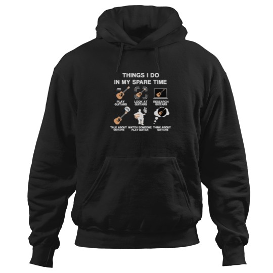 Discover Things-I-Do-In-My-Spare-Time-Funny-Guitar-Player-Gift-For-Guitar-Lover-Mens-And-Womens T-Shirt Hoodies