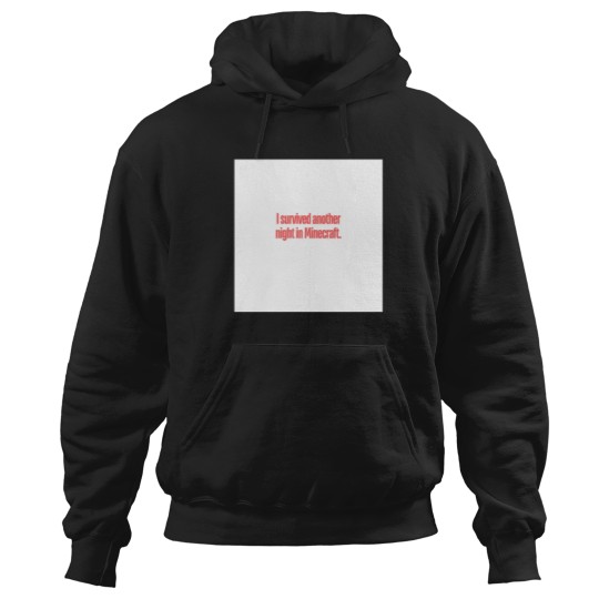 Discover Minecraft Survivor Hoodies