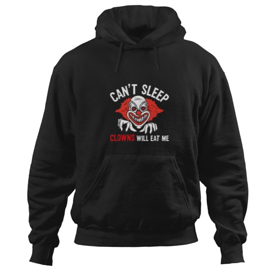 Discover Can'T-Sleep-Clowns-Will-Eat-Me T-Shirt Hoodies