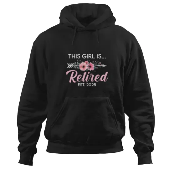Discover This Girl Is Retired Est  Retirement Mom Women Hoodies