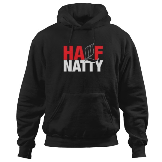 Discover half natty half natural half not for bodybuilder Hoodies