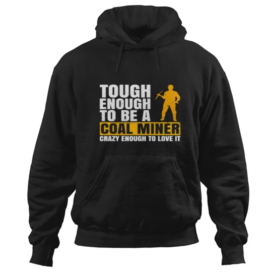 Discover Coal Mine Design for a Coal Miner 2 Hoodies