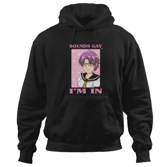 Discover Sounds Gay I_m In Funny Anime Boy Femboy LGBTQ Hoodies
