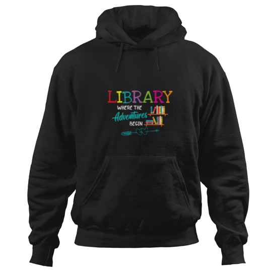 Discover Librarian Library Books Where Adventures Begin Reading Book Hoodies