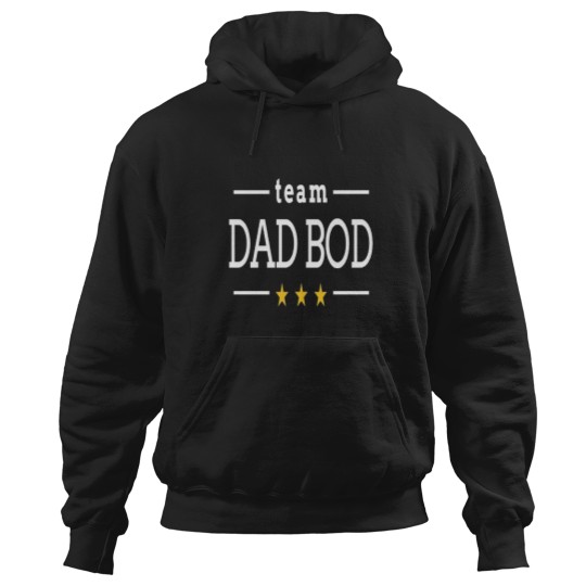 Discover Team dad bod 1 Hoodies