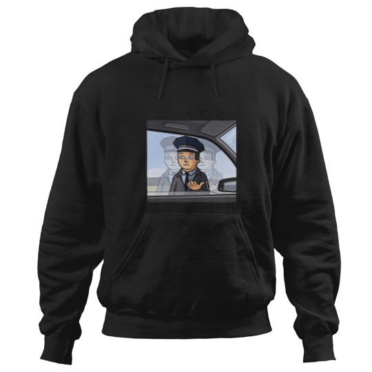 Discover Are You Drunk 1 Hoodies