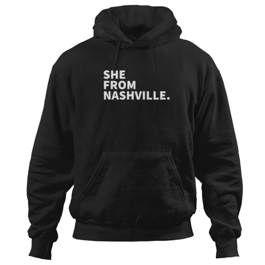 Discover She From Nashville TN Hoodies