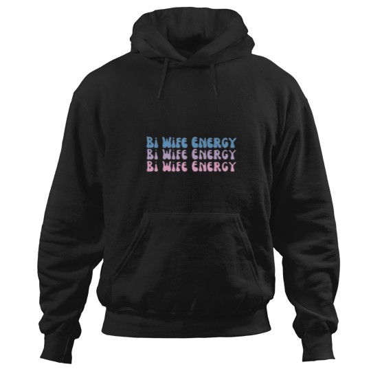 Discover Bi Wife Energy  Bisexual Pride Flag Colors Hoodies