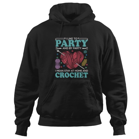 Discover I Like To Py And By Py I Mean Stay At Home And Crochet Hoodies