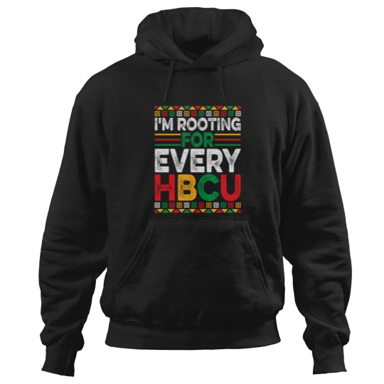 Discover Future HBCU Black History Month Im Rooting for Every HBCU Hoodies